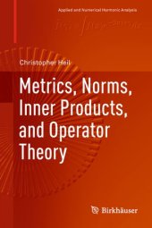 book Metrics, Norms, Inner Products, and Operator Theory