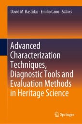 book Advanced Characterization Techniques, Diagnostic Tools and Evaluation Methods in Heritage Science