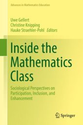 book Inside the Mathematics Class: Sociological Perspectives on Participation, Inclusion, and Enhancement