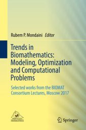 book Trends in Biomathematics: Modeling, Optimization and Computational Problems: Selected works from the BIOMAT Consortium Lectures, Moscow 2017