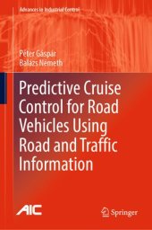 book Predictive Cruise Control for Road Vehicles Using Road and Traffic Information