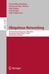 book Ubiquitous Networking: 4th International Symposium, UNet 2018, Hammamet, Tunisia, May 2 – 5, 2018, Revised Selected Papers