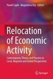 book Relocation of Economic Activity: Contemporary Theory and Practice in Local, Regional and Global Perspectives