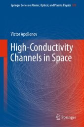 book High-Conductivity Channels in Space