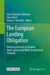 book The European Landing Obligation: Reducing Discards in Complex, Multi-Species and Multi-Jurisdictional Fisheries