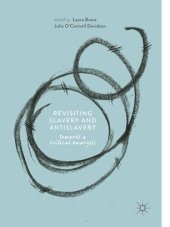 book Revisiting Slavery and Antislavery: Towards a Critical Analysis