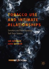 book Tobacco Use and Intimate Relationships: Smokers and Non-Smokers Tell Their Stories