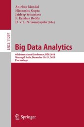 book Big Data Analytics: 6th International Conference, BDA 2018, Warangal, India, December 18–21, 2018, Proceedings