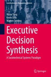 book Executive Decision Synthesis: A Sociotechnical Systems Paradigm