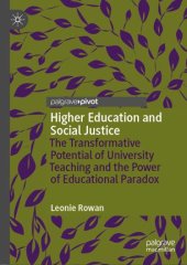 book Higher Education and Social Justice: The Transformative Potential of University Teaching and the Power of Educational Paradox