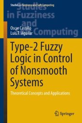 book Type-2 Fuzzy Logic in Control of Nonsmooth Systems: Theoretical Concepts and Applications