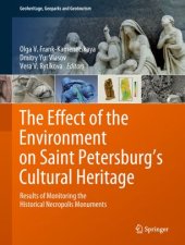 book The Effect of the Environment on Saint Petersburg's Cultural Heritage: Results of Monitoring the Historical Necropolis Monuments