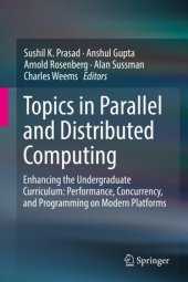 book Topics in Parallel and Distributed Computing: Enhancing the Undergraduate Curriculum: Performance, Concurrency, and Programming on Modern Platforms