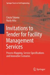 book Invitations to Tender for Facility Management Services: Process Mapping, Service Specifications and Innovative Scenarios