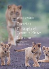 book Towards a Philosophy of Caring in Higher Education: Pedagogy and Nuances of Care