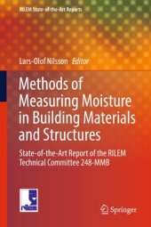 book Methods of Measuring Moisture in Building Materials and Structures: State-of-the-Art Report of the RILEM Technical Committee 248-MMB