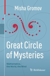 book Great Circle of Mysteries: Mathematics, the World, the Mind