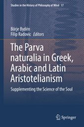 book The Parva naturalia in Greek, Arabic and Latin Aristotelianism: Supplementing the Science of the Soul