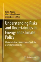 book Understanding Risks and Uncertainties in Energy and Climate Policy: Multidisciplinary Methods and Tools for a Low Carbon Society