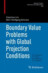 book Boundary Value Problems with Global Projection Conditions