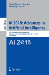 book AI 2018: Advances in Artificial Intelligence: 31st Australasian Joint Conference, Wellington, New Zealand, December 11-14, 2018, Proceedings