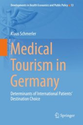 book Medical Tourism in Germany: Determinants of International Patients‘ Destination Choice