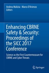 book Enhancing CBRNE Safety & Security: Proceedings of the SICC 2017 Conference: Science as the first countermeasure for CBRNE and Cyber threats