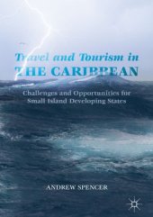 book Travel and Tourism in the Caribbean: Challenges and Opportunities for Small Island Developing States