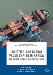 book Logistics and Global Value Chains in Africa: The Impact on Trade and Development