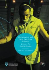 book Globalization and Latin American Cinema: Toward a New Critical Paradigm