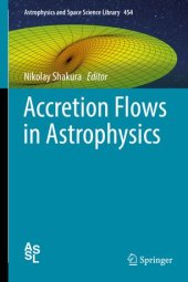 book Accretion Flows in Astrophysics