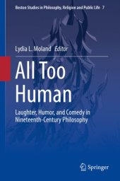 book All Too Human: Laughter, Humor, and Comedy in Nineteenth-Century Philosophy