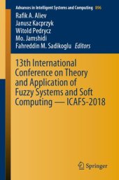 book 13th International Conference on Theory and Application of Fuzzy Systems and Soft Computing — ICAFS-2018