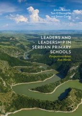 book Leaders and Leadership in Serbian Primary Schools: Perspectives Across Two Worlds