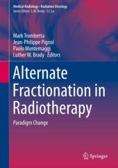 book Alternate Fractionation in Radiotherapy: Paradigm Change