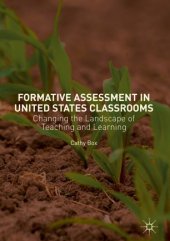 book Formative Assessment in United States Classrooms: Changing the Landscape of Teaching and Learning