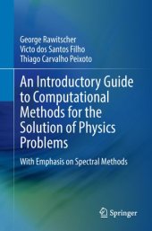 book An Introductory Guide to Computational Methods for the Solution of Physics Problems: With Emphasis on Spectral Methods