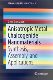 book Anisotropic Metal Chalcogenide Nanomaterials: Synthesis, Assembly, and Applications