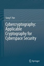 book Cybercryptography: Applicable Cryptography for Cyberspace Security