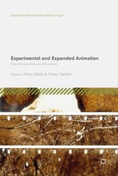 book Experimental and Expanded Animation: New Perspectives and Practices