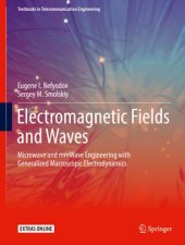 book Electromagnetic Fields and Waves: Microwave and mmWave Engineering with Generalized Macroscopic Electrodynamics