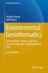 book Environmental Geoinformatics: Extreme Hydro-Climatic and Food Security Challenges: Exploiting the Big Data