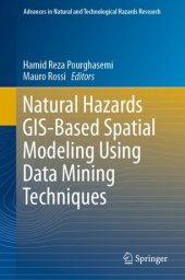 book Natural Hazards GIS-Based Spatial Modeling Using Data Mining Techniques