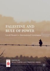 book Palestine and Rule of Power: Local Dissent vs. International Governance