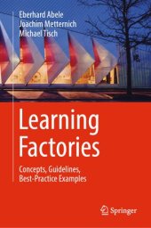 book Learning Factories: Concepts, Guidelines, Best-Practice Examples