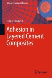 book Adhesion in Layered Cement Composites