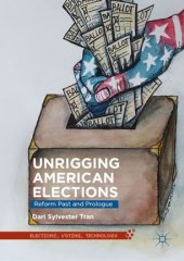 book Unrigging American Elections: Reform Past and Prologue