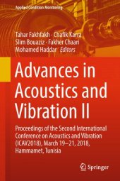 book Advances in Acoustics and Vibration II: Proceedings of the Second International Conference on Acoustics and Vibration (ICAV2018), March 19-21, 2018, Hammamet, Tunisia