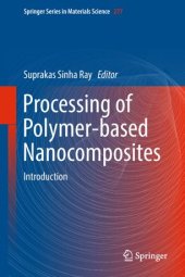 book Processing of Polymer-based Nanocomposites: Introduction