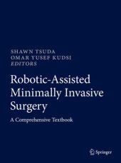 book Robotic-Assisted Minimally Invasive Surgery: A Comprehensive Textbook